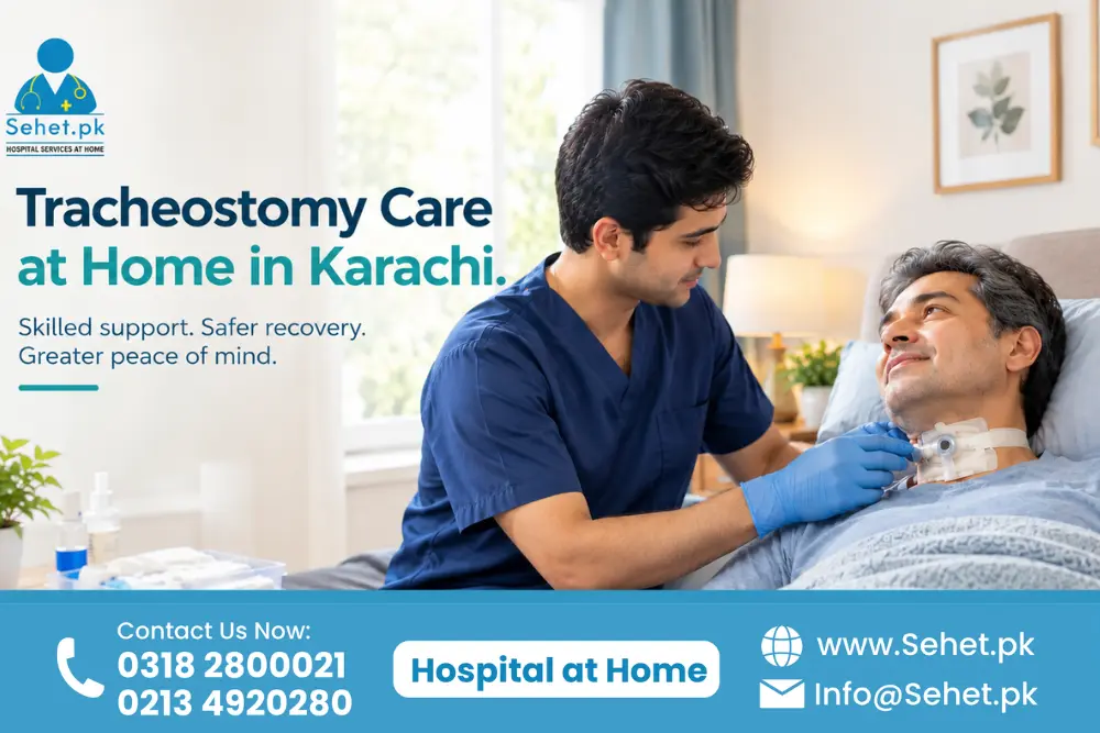Tracheostomy Care at Home in Karachi